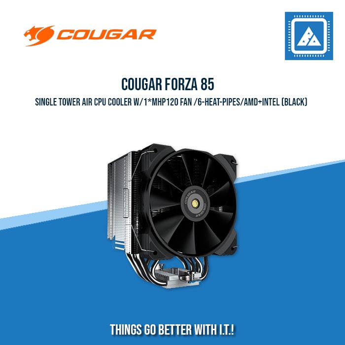 COUGAR FORZA 85 SINGLE TOWER AIR CPU COOLER W/1*MHP120 FAN /6-HEAT-PIPES/AMD+INTEL (BLACK) COUGAR FORZA 85 SINGLE TOWER AIR CPU COOLER W/1*MHP120 FAN /6-HEAT-PIPES/AMD+INTEL (BLACK)
